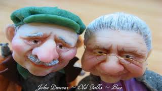 John Denver ~ Old Folks ~ Baz