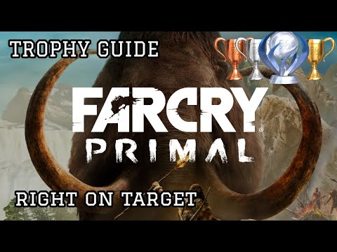 🏆 FAR CRY PRIMAL (PS4) TROPHY GUIDE: "Right On Target" – 100% PLATINUM Roadmap 🏆