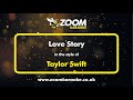 Taylor Swift - Love Story - Karaoke Version from Zoom Karaoke