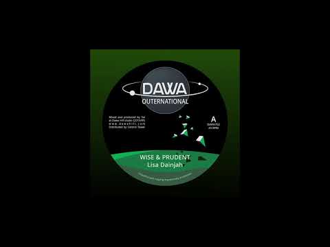 Dawa Hifi feat Lisa Dainjah - Wise and prudent + Dub
