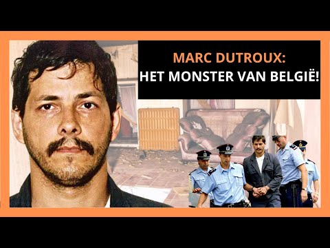 MARC DUTROUX: HET MONSTER VAN BELGIË!