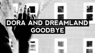 Download lagu Dora And DreamLand - Goodbye (Lirik & Terjemahan) mp3