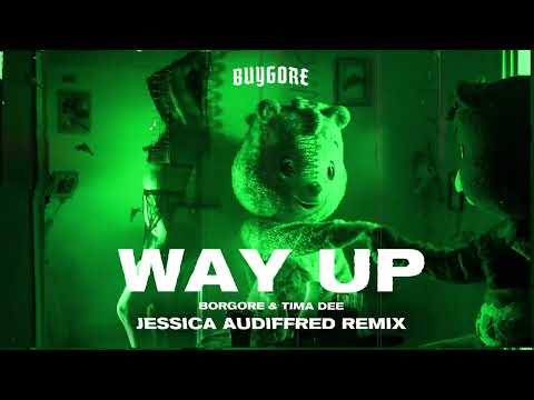 Borgore & Tima Dee - Way Up (Jessica Audiffred Remix)