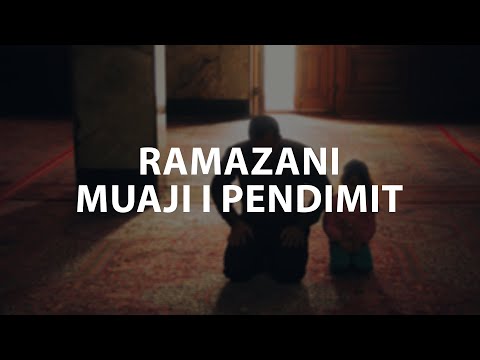 Ramazani, muaji i pendimit - Hoxhë Fitim Gërguri