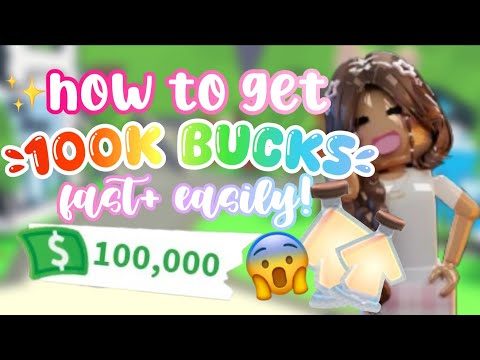 ✨how to get 100k+ BUCKS in ADOPT ME *fast and easy* 💵🍓
