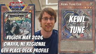 Yugioh May 2026 Omaha, NE Regional 6th Place Deck Profile - Kewl Tune - Jeremy Bader