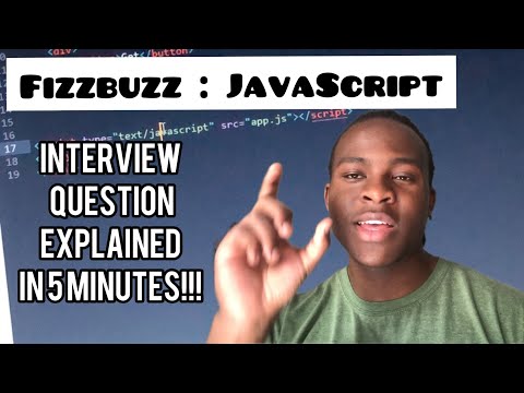 FizzBuzz: Most asked interview question | EXPLAINED in 5 MINUTES!!! | FizzBuzz in JavaScript
