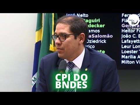 Aprovado relatório final da CPI do BNDES - 22/10/19