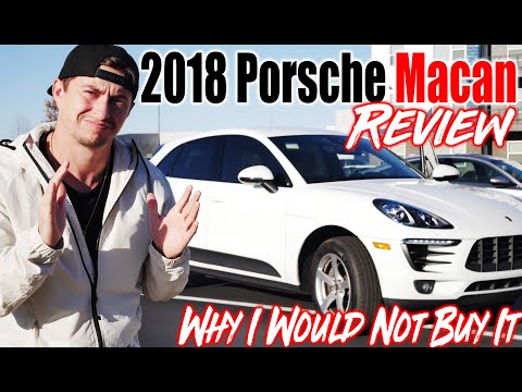 2018 Porsche Macan Review - Why I Would NOT Buy This Vehicle - Porsche SUV Car Review