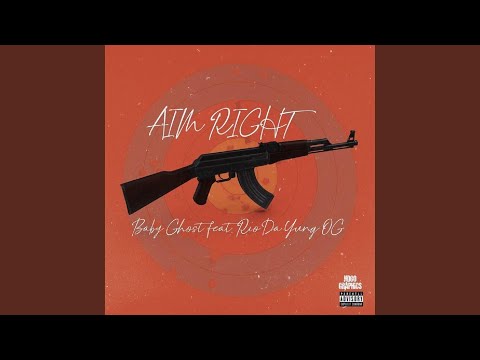 Aim Right (feat. Rio Da Yung OG)