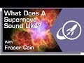 What Does a Supernova Sounds Like? 