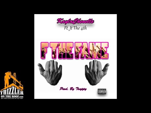 Kayla Chenelle ft. JT The 4Th - F The Fame [Prod. Trappy] [Thizzler.com]