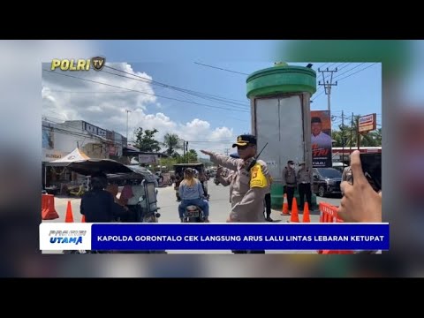 KAPOLDA GORONTALO CEK LANGSUNG ARUS LALU LINTAS TRADISI LEBARAN KETUPAT