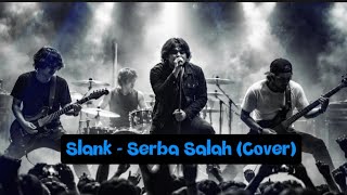 Download lagu Slank - Serba Salah (Cover) mp3