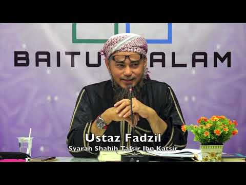 20190116 Ustaz Fadzil : Syarah Shahih Tafsir Ibn Katsir