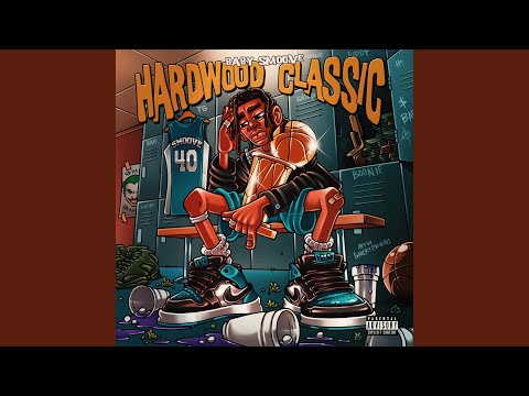 Baby Smoove - Hardwood Classic Lyrics and Tracklist