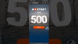 Mostbet Not Working  Error 500 How can open mostbet error 500 #mostbet #mostbet_