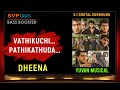 VATHIKUCHI Dheena Thala Ajith Yuvan 5 1 SURROUND BASS BOOSTED SVP Beats Voice Of SPB