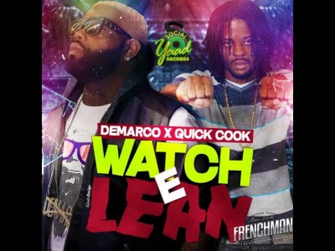 DEMARCO X QUICK COOK - WATCH E LEAN (RADIO & RAW)