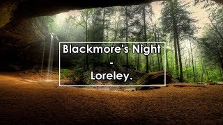 Blackmore&#39;s Night - Loreley (Lyrics / Letra)