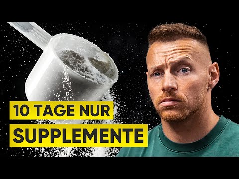 Ich habe 10 Tage lang NUR Supplemente gegessen und das ist passiert (Selbst-Experiment)