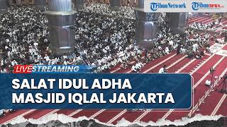 LIVE Jelang Salat Idul Adha 1447 H, Jamaah Mulai Padati Masjid Istiqlal Jakarta