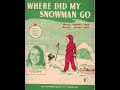 Petula Clark  : Where Did My Snowman Go?