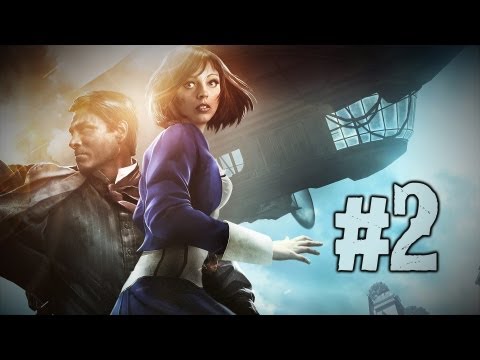 Let's Play: BioShock Infinite | Episode 2 - "God Only Knows!"