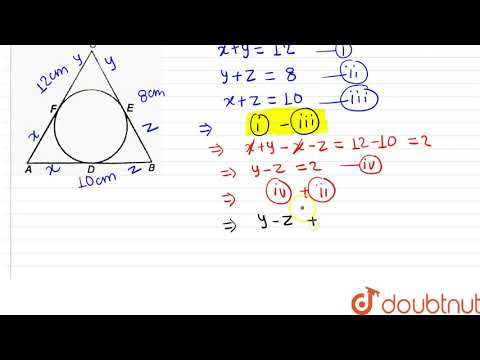 A circle is inscribed in a triangleABC having sides 8 cm, 10 cm and 12 cm as shown in figure. Fi...