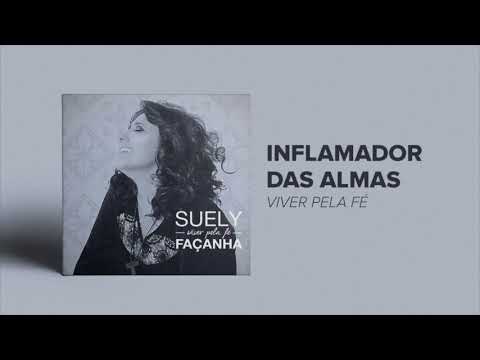 Inflamador De Almas - Suely Façanha
