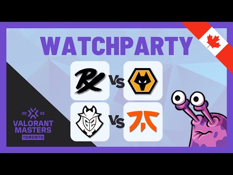 PRX vs WOL | G2 vs FNC - VCT Masters Toronto Playoffs Upper Finals & Lower Round 3