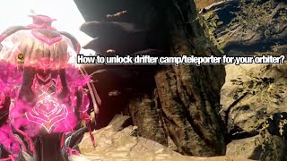 (How to unlock the drifter camp/teleporter for your orbiter