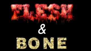 Flesh and Bone by Burning Brides