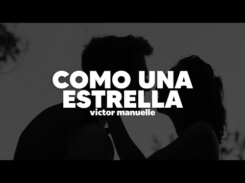 Victor Manuelle - Como Una Estrella | Letra