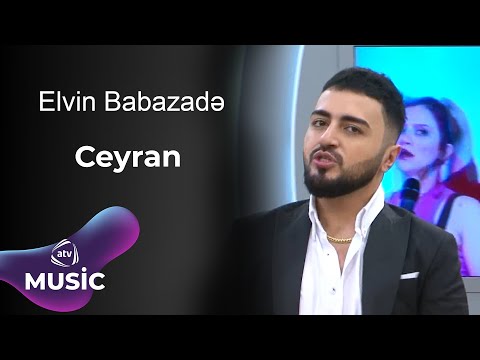 Elvin Babazadə -  Ceyran