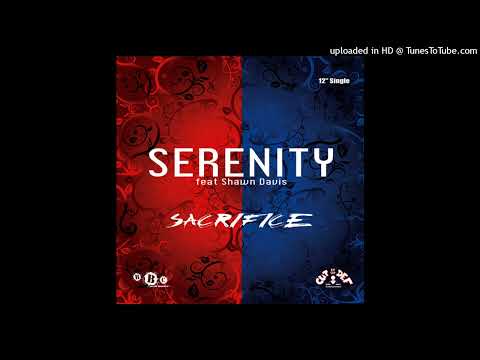 Serenity feat.  Shawn Davis - Sacrifice (Rio Club Mix Vocal) 2014