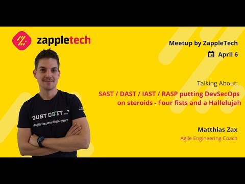 Matthias Zax - SAST / DAST / IAST / RASP putting DevSecOps on steroids - Four fists and a Hallelujah