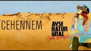 Ayşe Hatun Önal Cehennem