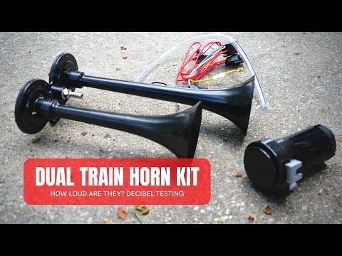 Dual Train Air Horn Kit - Are they really 150 decibels?