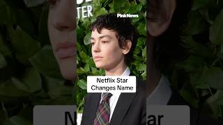 &#39;Atypical&#39; Netflix Star Changes Name