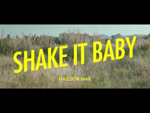 Halldor Mar - Shake It Baby (Official Video)