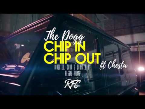 The Dogg   Chip in Chip Out official video