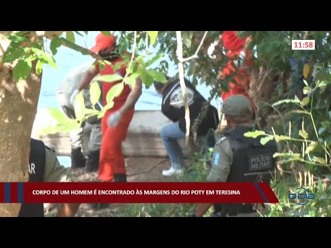 Corpo de um homem é encontrado às margens do Rio Poty em Teresina 26 08 2022
