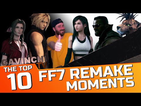 Top 10 Final Fantasy VII Remake Moments