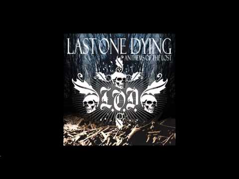Last One Dying - Choke It Down