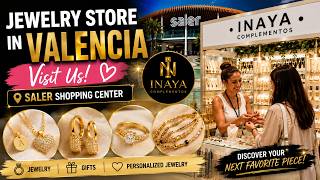 Jewelry Store in Valencia Discover Inaya Complementos  Saler Shopping 