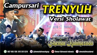 Download lagu Campursari Trenyuh Versi Sholawat - Shemar Kalimosodo mp3