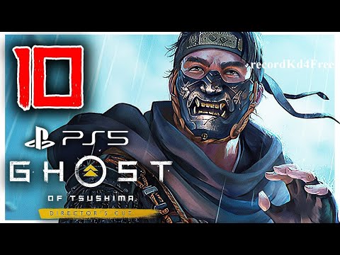 GHOST OF TSUSHIMA After 8 Months Director's Cut PS5 Part 10 Gameplay Walkthrough