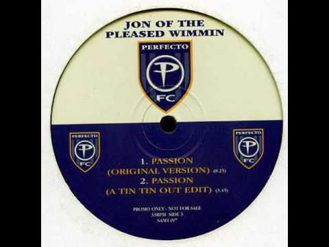 Jon Of The Pleased Wimmin - Passion (Original Version) 1995