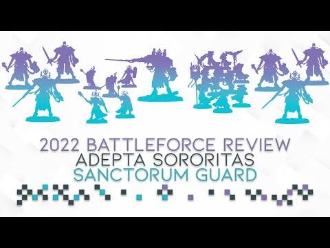2022 Battleforce Review: Adepta Sororitas - Sanctorum Guard